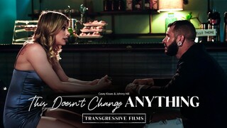 Бесплатное 4K порно с Nothing Changes Here только на TREXPORN.NET